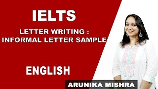 IELTS General  Writing Task 1  Letter Writing  Informal Letter  Tips And Tricks For IELTS [upl. by Thorley]