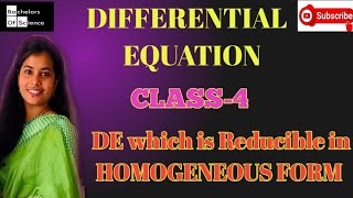 mathematics Differential equation Differential equation which is Reducible in HOMOGENEOUS FORM [upl. by Atcliffe]