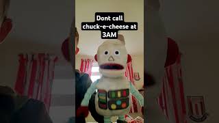 DONT CALL CHUCKECHEESE AT 3AM [upl. by Luz943]