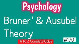 Jerome Bruners Learning Theory  Ausubel Theory  Learning Theories [upl. by Durno]