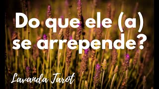 tarot 💜💌 Do que ele a se arrepende💜💌 [upl. by Ahcsatan]