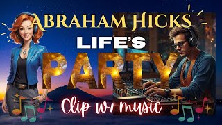 Lifes Party  Abraham Hicks  Energetic Rock House Mix [upl. by Blithe]