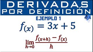 Derivada de una función usando la definición  Ejemplo 1 [upl. by Debby]