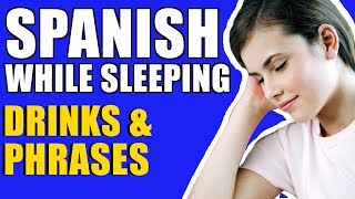 Learn Spanish While Sleeping FAST 56 Drink Words And Phrases [upl. by Rosalyn]