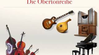 Harmonielehre 13 Die Obertonreihe [upl. by Rocco]