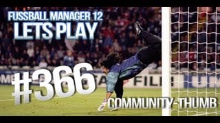 FM 12 Lets Play  366 quotNEWCASTLE UNITEDquot deutschHD [upl. by Pytlik]