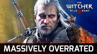 Witcher 3 is the Most Overrated Game in History [upl. by Einnaf]