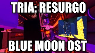 TRIAos TRIA Resurgo but with Blue Moon OST  Roblox [upl. by Gwyneth]