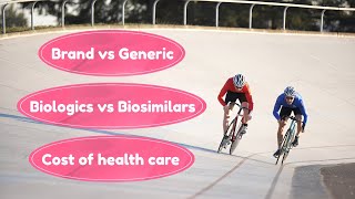 PATIENT EDUCATION  BRAND VS GENERIC AND BIOLOGICS VS BIOSIMILARS  COST OF HEALTH CARE DR ASMAT [upl. by Feriga]