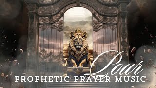 Prophetic Intercession Instrumental  Prayer Music  Pour  7 hours [upl. by Gaddi]