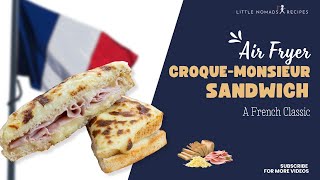 Traditional CroqueMonsieur Sandwich  A French Classic [upl. by Sixela]