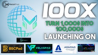 🔥Turn 1000 Into 100000 MetaVpad IDO Launching BSCpad ADAPad VelasPad amp NFTLaunch pad💲 [upl. by Kata]