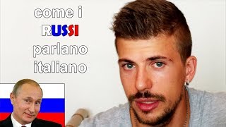 Accenti stranieri come i russi parlano italiano [upl. by Eras670]