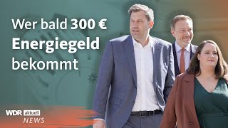 Entlastungspaket Energiekosten 300€ Energiepauschale und günstiges NahverkehrsTicket  WDR aktuell [upl. by Bradwell]