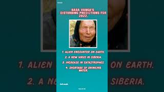 Alien encounter  Baba Vangas distrubing predictions for 2022  Baba Vanga predictions for 2022 [upl. by Roosnam]