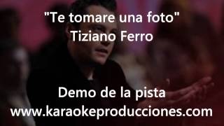 Tiziano Ferro quotTe tomare una fotoquot DEMO PISTA KARAOKE INSTRUMETAL [upl. by Mala]