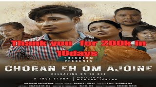 CHORAN EHOM AJOINE FULL MOVIE  A new Karbi FILM 🍿🎥 [upl. by Aeiram]