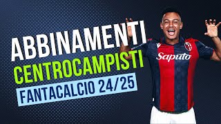 CENTROCAMPISTI al FANTACALCIO Gestione e Abbinamenti per la stagione 202425 CONSIGLI FANTACALCIO [upl. by Lepp]