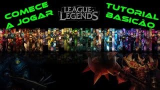 League of Legends  Tutorial Básico para Iniciantes [upl. by Andrel]