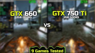 GTX 750 Ti vs GTX 660  Test In New Games [upl. by Aleb]