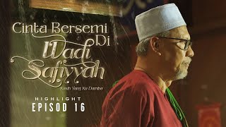 HIGHLIGHT Episod 16  Siapa Yang Fitnah Iqbal Dengan Dania  Cinta Bersemi Di Wadi Safiyyah 2024 [upl. by Jumbala348]