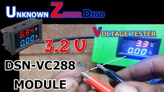 UNKNOWN ZENER DIOD VOLTAGE  DSN VC288  ZENER DIOD TESTER  DIOD VOLTAGE CHECK  DSN VC288 PROJECT [upl. by Odnarb]