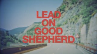 Patrick Mayberry  quotLead On Good Shepherd feat Zahriya Zacharyquot Official Lyric Video [upl. by Ahsoet309]