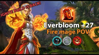 New Ignite Build  Everbloom 27  Fire Mage  Tyrannical  Dragonflight 1020 [upl. by Ameline992]