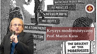 Filozofia chrześcijańska a kryzys modernistyczny  prof Marcin Karas [upl. by Ecinehs]