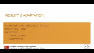 Implementation Science Education Series Seminar 7 Fidelity and Adaptation [upl. by Yanad]