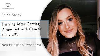 How I Got Through Cancer Before I Turned 20  Erins’ Story Stage 4 NonHodgkin Lymphoma [upl. by Sorrows197]