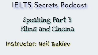 IELTS Speaking Part 3 Topic Films and Cinema [upl. by Giraud717]