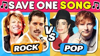 SAVE ONE SONG 🎵 Rock vs Pop 🎶 Music Quiz Challenge [upl. by Shanan]