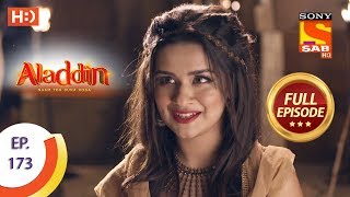 Aladdin  Ep 173  Full Episode  15th April 2019 [upl. by Ical]