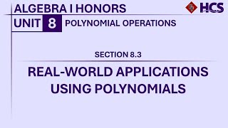 Algebra I Honors  Section 83 Real World Applications Using Polynomials [upl. by Magdalen785]