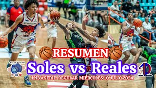 🏀 RESUMEN 🏀 REALES VS SOLES LNB MIERCOLES 10 JULIO 2024 SERIEREGULAR BY COLOR FILMS RD [upl. by Harsho]