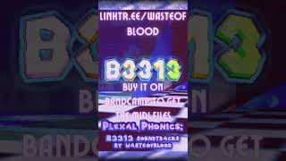 Plexal Phonics B3313 OST by wasteofblood OUT NOW [upl. by Asirem688]