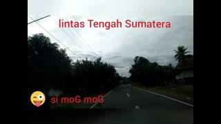 Lintas tengah sumatera [upl. by Ttiwed151]