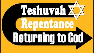 TESHUVA  REPENTENCE RETURNING TO GOD – Rabbi Michael Skobac – Jews for Judaism [upl. by Agler]