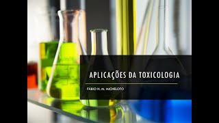 Aplicações da Toxicologia [upl. by Anialeh]