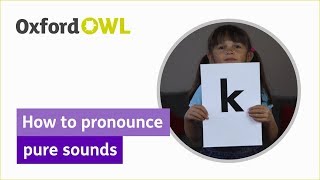 Phonics How to pronounce pure sounds  Oxford Owl [upl. by Buskus]