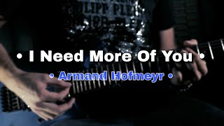 ARMAND HOFMEYR  I Need More Of You  Hearts [upl. by Novel493]