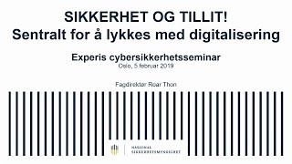 Roar Thon NSM  Sikkerhet og tillit  Sentralt for å lykkes med digitalisering [upl. by Septima280]