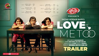 Official Trailer  Love Me Too  Tawsif Mahbub  Sadia Ayman  Aisha Khan  Sazzad Hossain Bappi [upl. by Ayirp656]