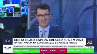 Conta Black espera crescer 30 em 2024 fundador explica plano para avanço da fintech [upl. by Akenet]