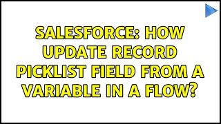 Salesforce How update record picklist field from a variable in a flow [upl. by Rema]