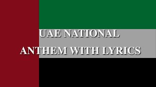 UAE NATIONAL ANTHEM WITH LYRICS [upl. by Lyndell]