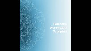 Poissons Ascendant Scorpion ‐ lecielbleuastrologie [upl. by Urd]