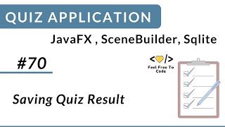 70 Saving Quiz Result  Javafx Applications [upl. by Kravits620]