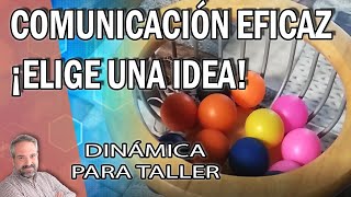 Dinámica Comunicación Eficaz  Céntrate en una idea [upl. by Neetsuj]